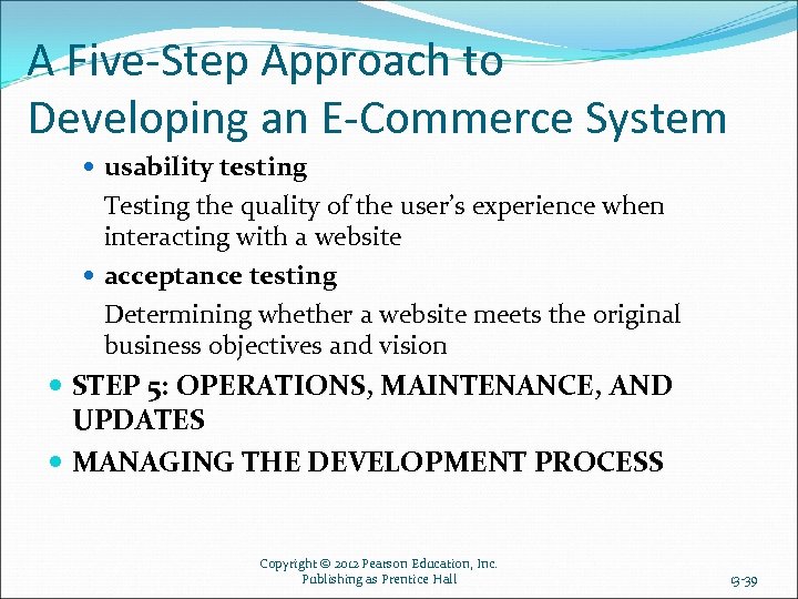 A Five-Step Approach to Developing an E-Commerce System usability testing Testing the quality of