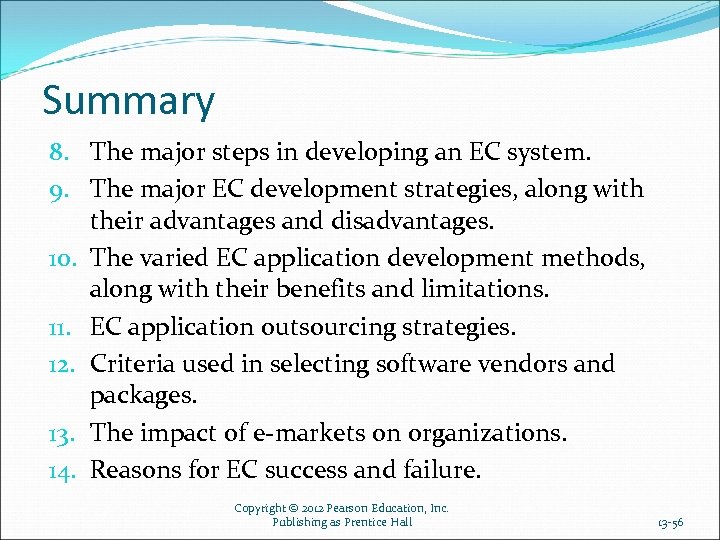 Summary 8. The major steps in developing an EC system. 9. The major EC