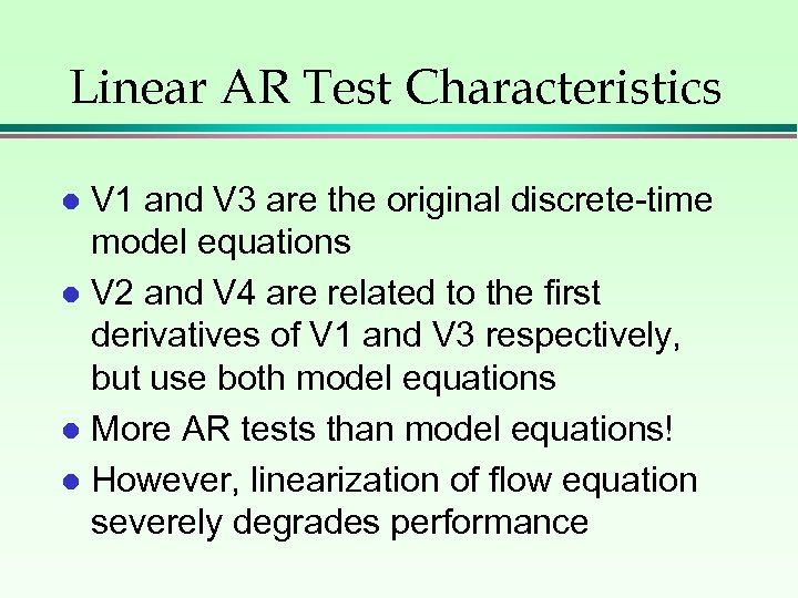 Linear AR Test Characteristics V 1 and V 3 are the original discrete-time model