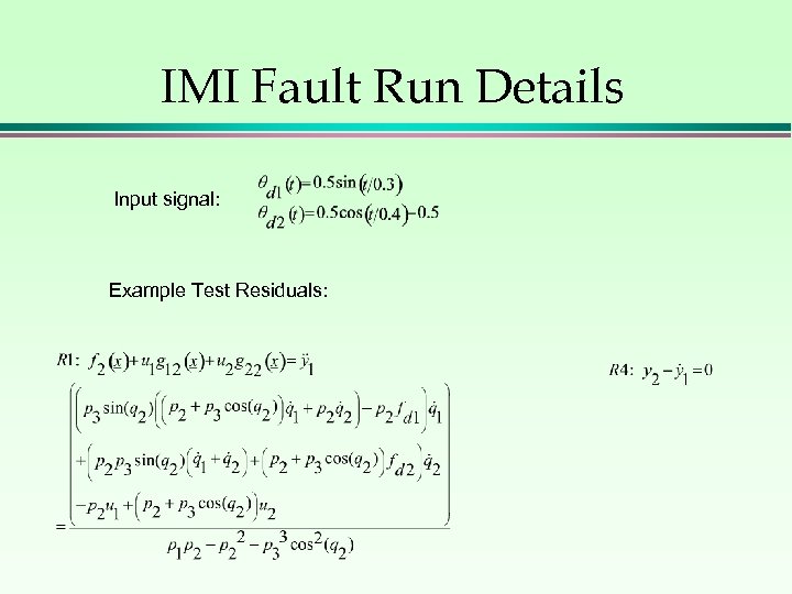 IMI Fault Run Details Input signal: Example Test Residuals: 