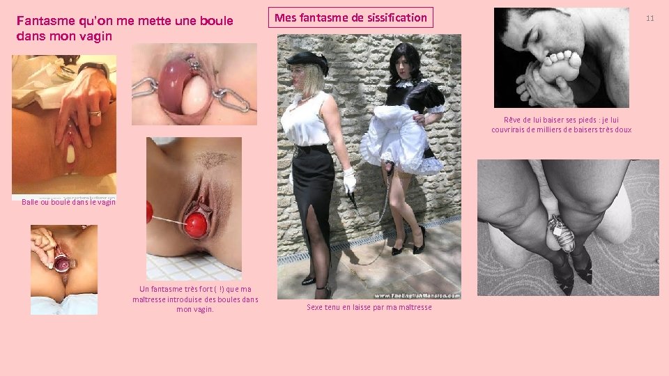 Fantasme qu’on me mette une boule dans mon vagin Mes fantasme de sissification 11