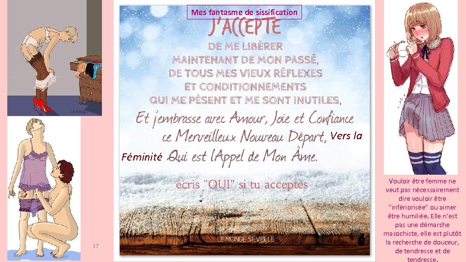 Mes fantasme de sissification Vers la Féminité 17 Vouloir être femme ne veut pas