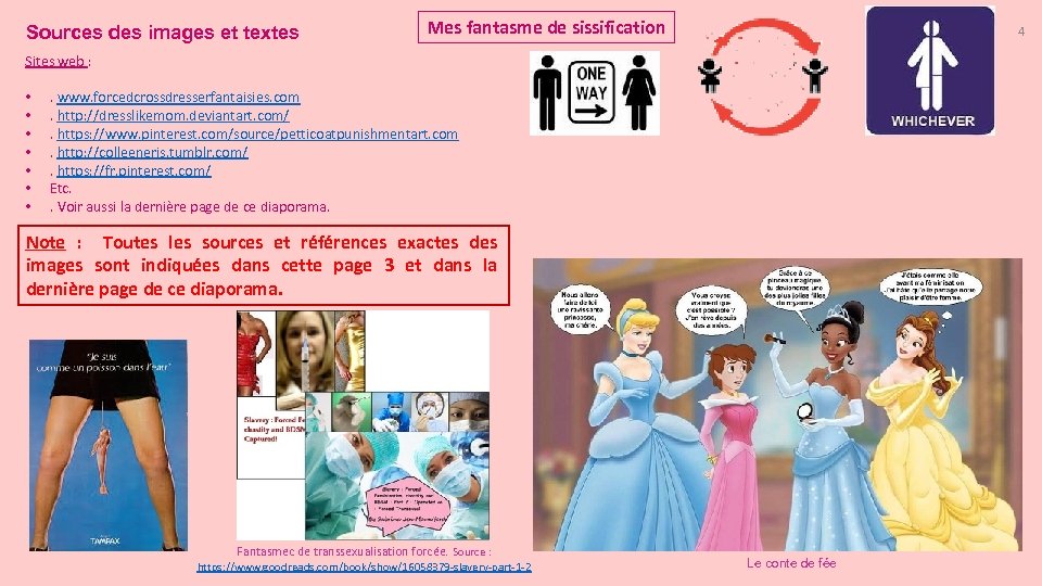 Sources des images et textes Mes fantasme de sissification 4 Sites web : •