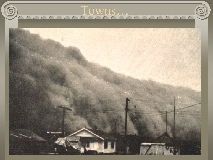 Towns… 