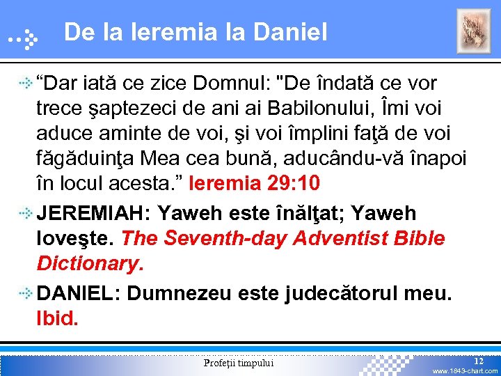 De la Ieremia la Daniel “Dar iată ce zice Domnul: 