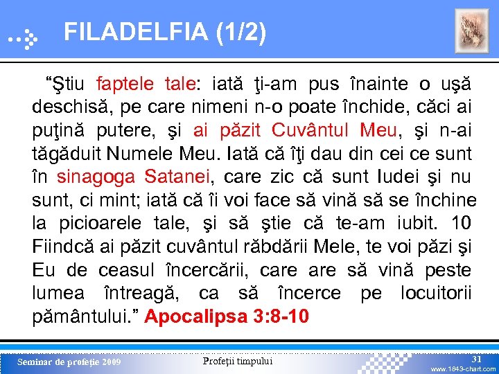 FILADELFIA (1/2) “Ştiu faptele tale: iată ţi-am pus înainte o uşă deschisă, pe care