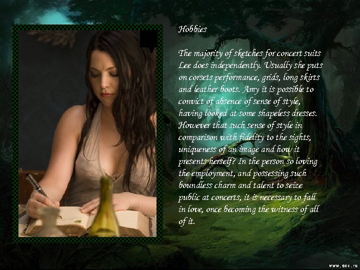 Hobbies The majority of sketches for concert suits Lee does independently. Usually she puts