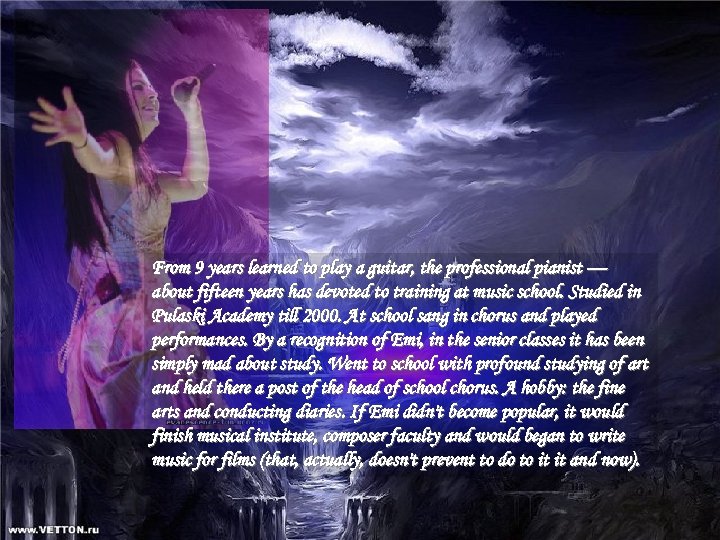 From 9 years learned to play a guitar, the professional pianist — about fifteen