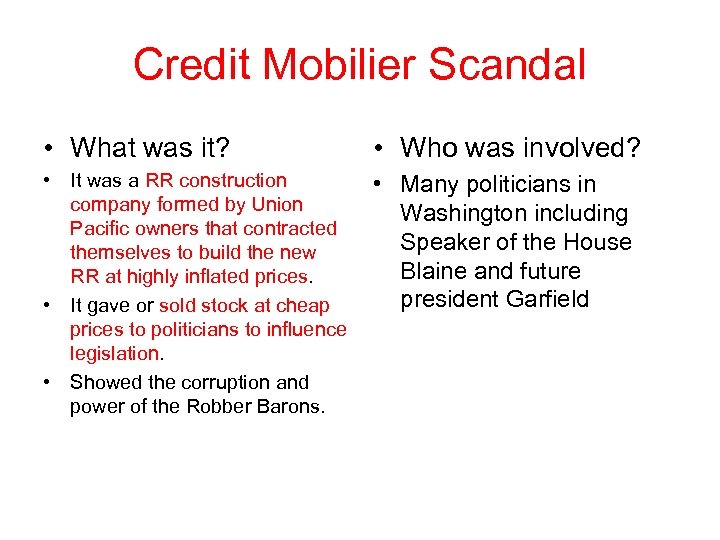 Credit Mobilier Scandal • What was it? • Who was involved? • It was