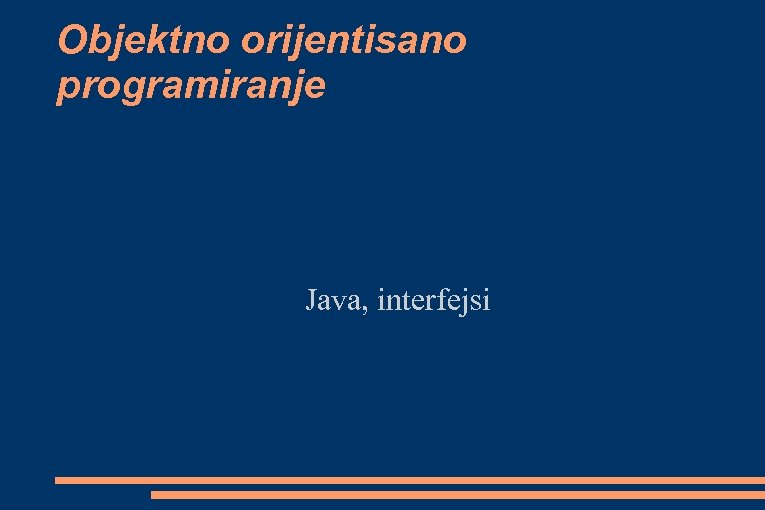 Objektno orijentisano programiranje Java, interfejsi 