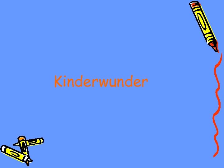 Kinderwunder 