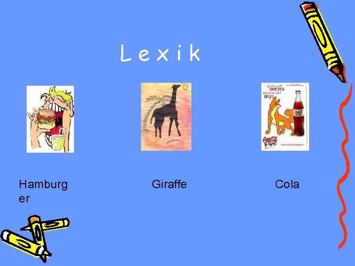 Lexik Hamburg er Giraffe Cola 