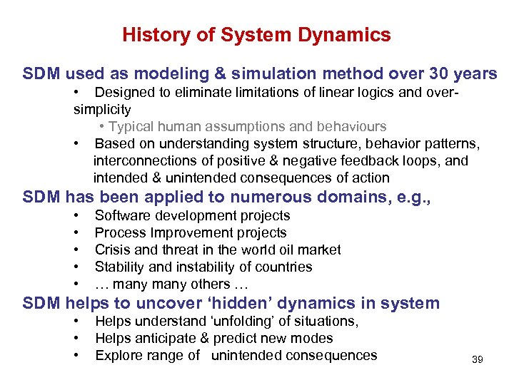 History of System Dynamics SDM used as modeling & simulation method over 30 years
