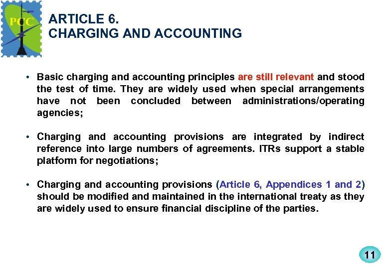 ARTICLE 6. CHARGING AND ACCOUNTING • Basic charging and accounting principles are still relevant
