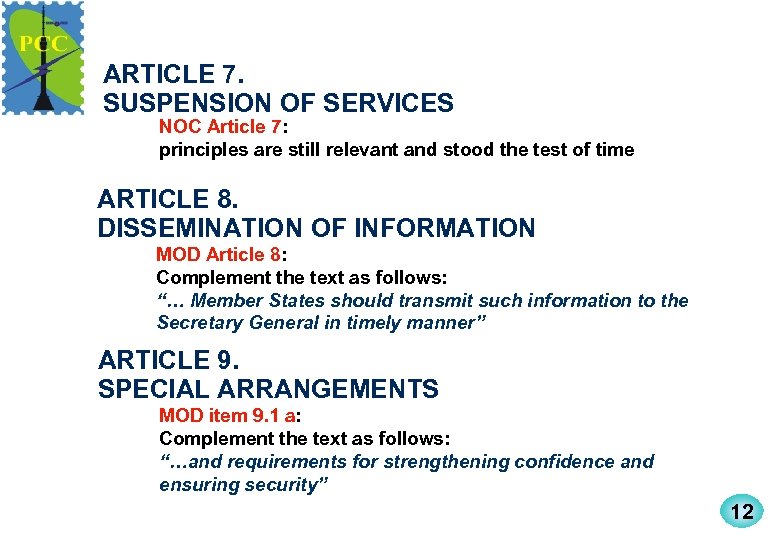ARTICLE 7. SUSPENSION OF SERVICES NOC Article 7: principles are still relevant and stood