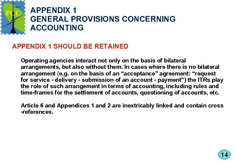 APPENDIX 1 GENERAL PROVISIONS CONCERNING ACCOUNTING APPENDIX 1 SHOULD BE RETAINED Operating agencies interact