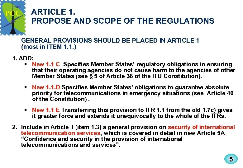 ARTICLE 1. PROPOSE AND SCOPE OF THE REGULATIONS GENERAL PROVISIONS SHOULD BE PLACED IN