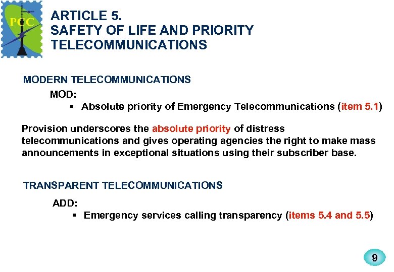 ARTICLE 5. SAFETY OF LIFE AND PRIORITY TELECOMMUNICATIONS MODERN TELECOMMUNICATIONS MOD: § Absolute priority