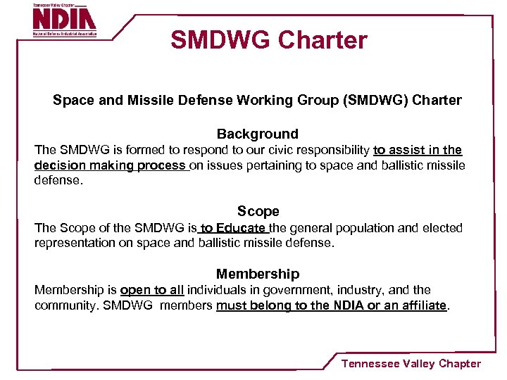 SMDWG Charter Space and Missile Defense Working Group (SMDWG) Charter Background The SMDWG is