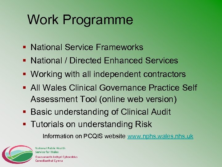 Work Programme § National Service Frameworks § National / Directed Enhanced Services § Working