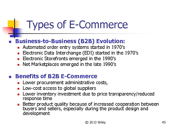  Types of E-Commerce n Business-to-Business (B 2 B) Evolution: n n n Automated