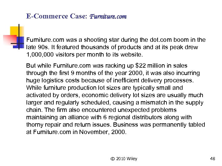 E-Commerce Case: Furniture. com was a shooting star during the dot. com boom in