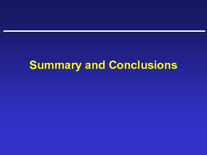 Summary and Conclusions 