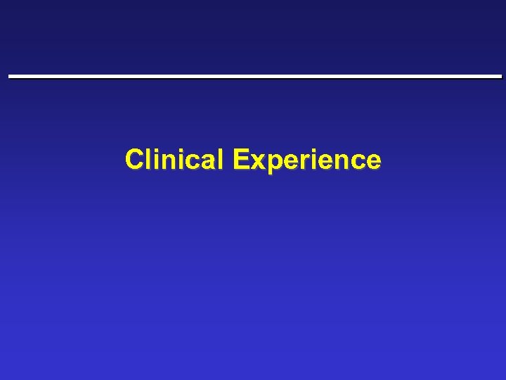 Clinical Experience 