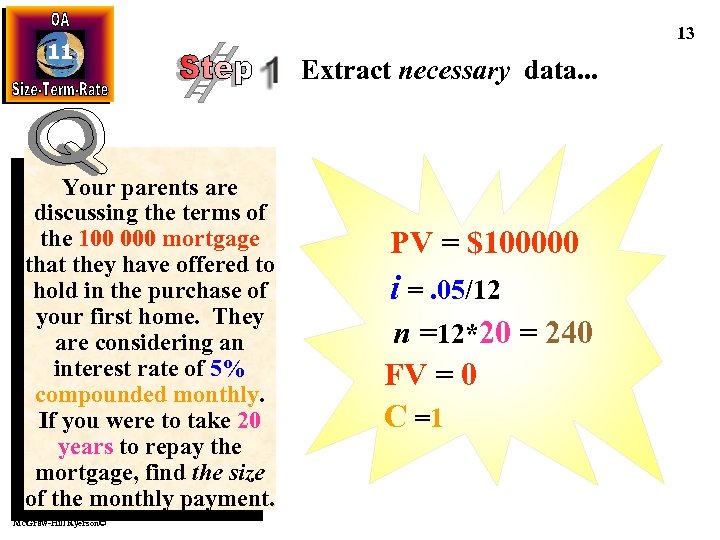 11 Your parents are discussing the terms of the 100 000 mortgage that they