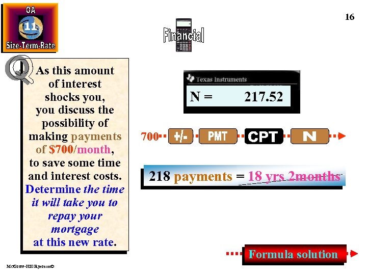 16 11 As this amount of interest shocks you, you discuss the possibility of