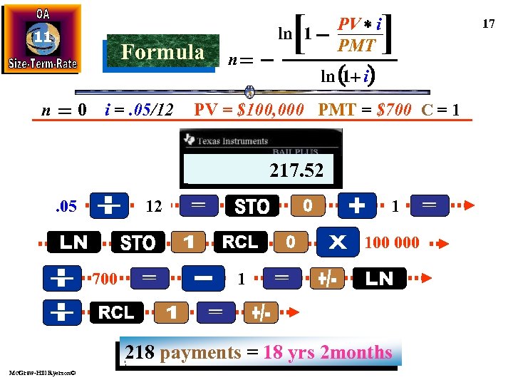 11 Formula n 0 i =. 05/12 [ ] PV * i PMT ln