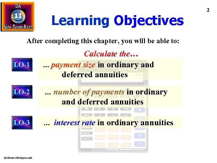 Learning Objectives 11 After completing this chapter, you will be able to: LO-1 Calculate