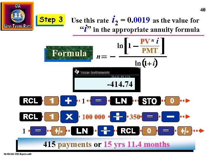 40 11 Step 3 Use this rate i 2 = 0. 0019 as the