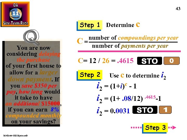 43 11 Step 1 Determine c You are now considering delaying the purchase of