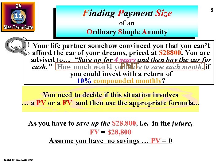 Finding Payment Size 11 5 of an Ordinary Simple Annuity Your life partner somehow