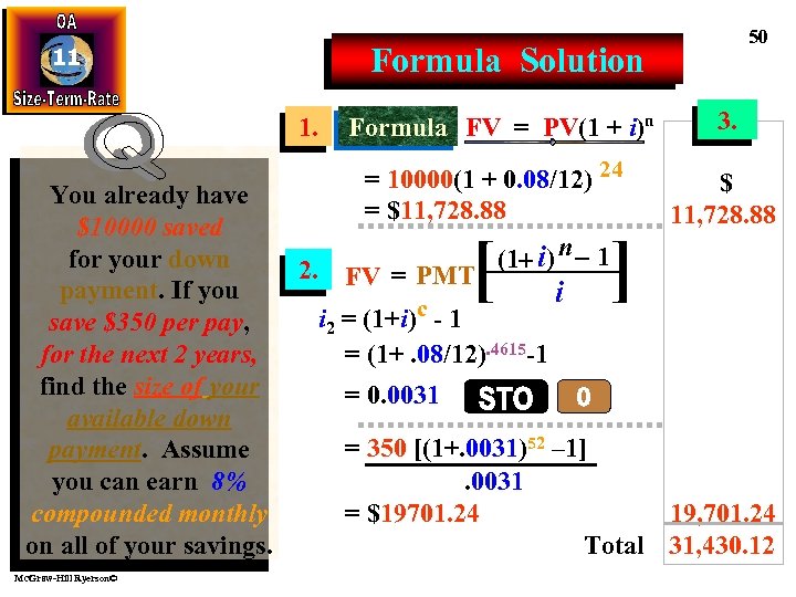 50 Formula Solution 11 1. Formula FV = PV(1 + i)n = 10000(1 +