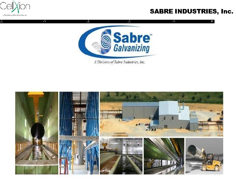 SABRE INDUSTRIES, Inc. 6 6 