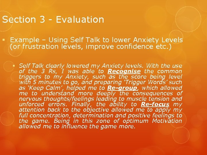 Section 3 - Evaluation § Example – Using Self Talk to lower Anxiety Levels
