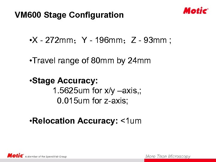 VM 600 Stage Configuration • X - 272 mm；Y - 196 mm；Z - 93