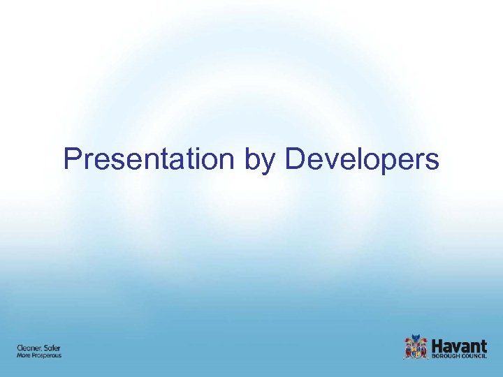 Presentation by Developers 