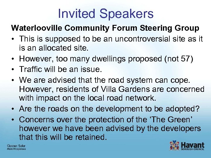 Invited Speakers Waterlooville Community Forum Steering Group • This is supposed to be an