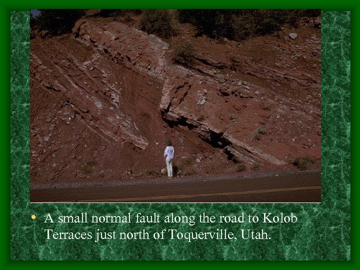  • A small normal fault along the road to Kolob Terraces just north