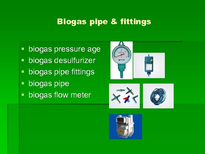 Biogas pipe & fittings § § § biogas pressure age biogas desulfurizer biogas pipe