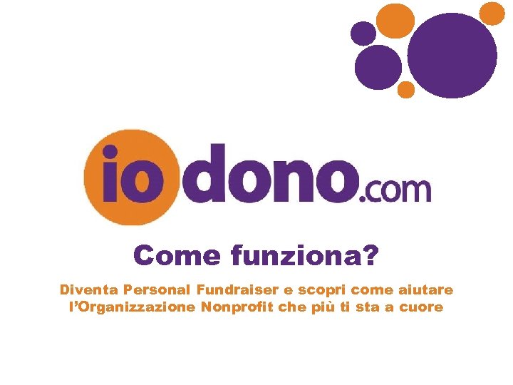 Come funziona? Diventa Personal Fundraiser e scopri come aiutare l’Organizzazione Nonprofit che più ti
