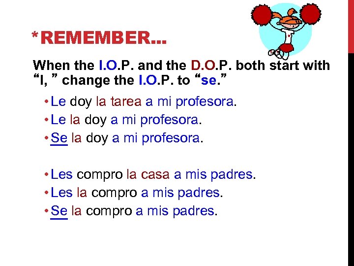 *REMEMBER. . . When the I. O. P. and the D. O. P. both