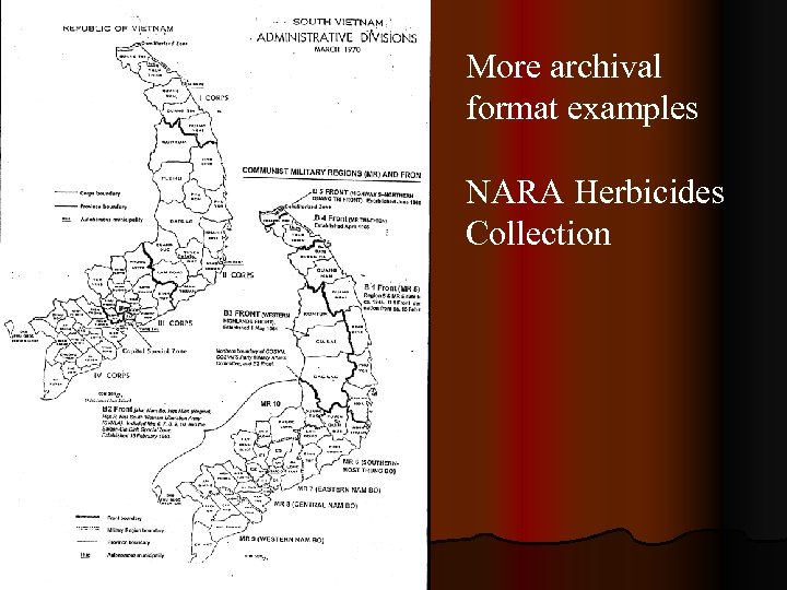 More archival format examples NARA Herbicides Collection 