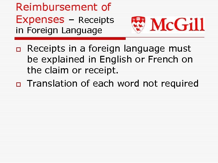 Reimbursement of Expenses – Receipts in Foreign Language o o Receipts in a foreign