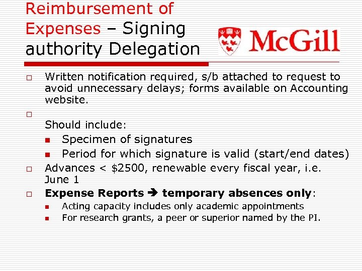 Reimbursement of Expenses – Signing authority Delegation o o Written notification required, s/b attached