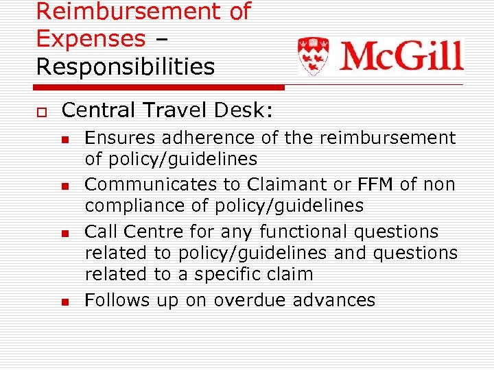 Reimbursement of Expenses – Responsibilities o Central Travel Desk: n n Ensures adherence of