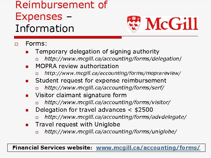 Reimbursement of Expenses – Information o Forms: n Temporary delegation of signing authority o